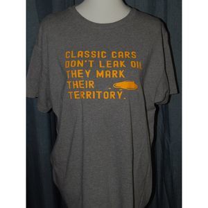Men's Large Gray Classic Cars don't Leak Oil, They Mark Their Territory Shirt